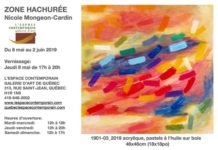 Zone Hachurée de Nicole Mongeon-Cardin du 8 mai au 2 juin 2019