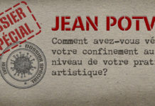 Dossier spécial: témoignage de l’artiste Jean Potvin
