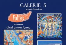 Folies, une exposition de Claude Garneau (Garno) du 2 au 14 août à la Galerie 5
