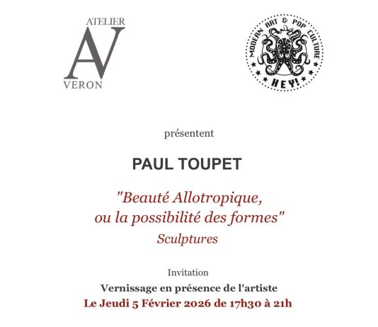 Beauté Allotropique, ou la possibilité des formes de Paul Toupet à l’Atelier Veron