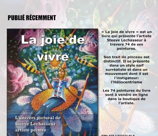 La joie de vivre de Steeve Lechasseur artiste peintre