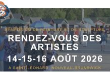 Le Rendez-vous des artistes les 14, 15 et 16 août 2026 à Saint-Léonard (NB)